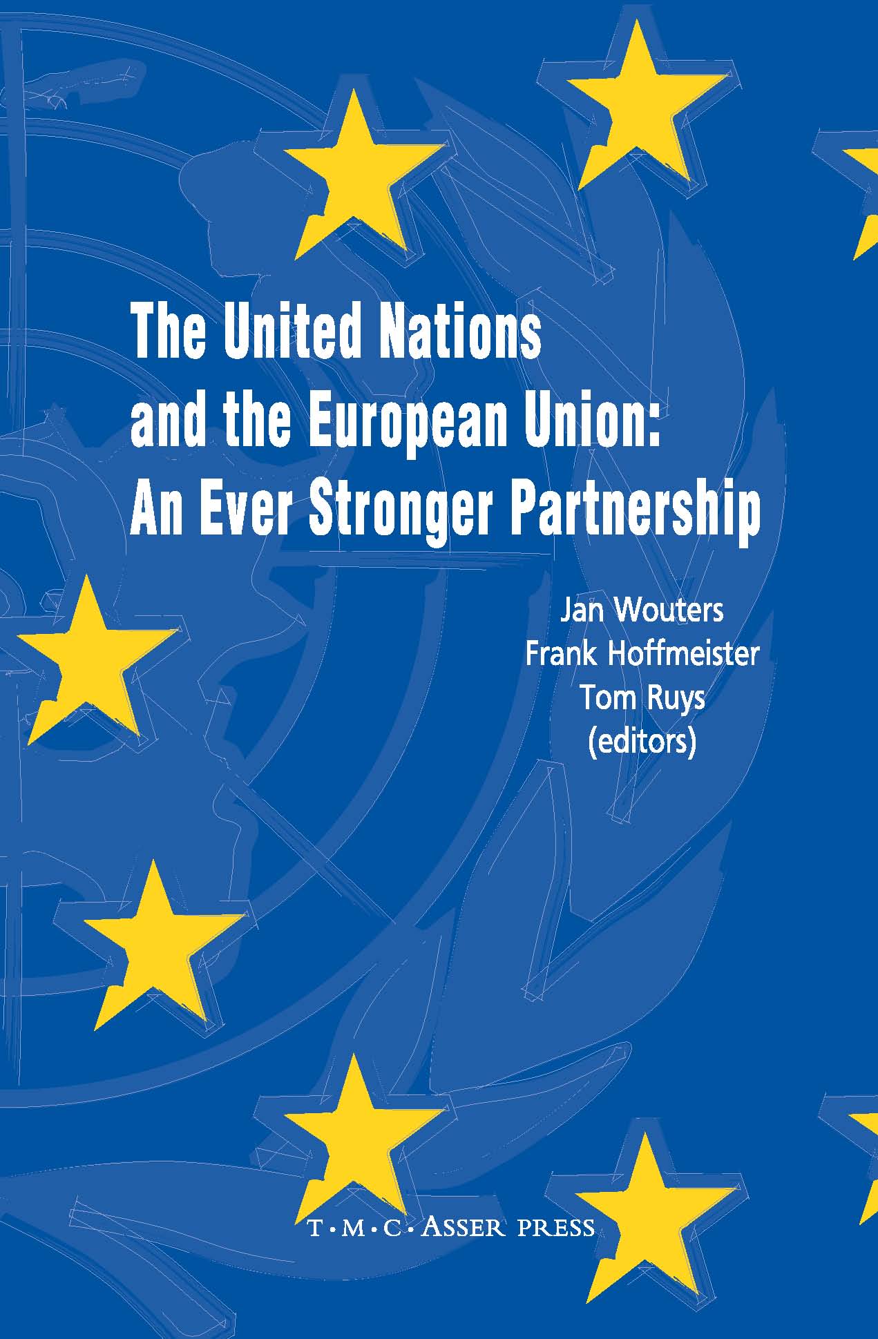 The United Nations and the European Union - An Ever Stronger Partnership